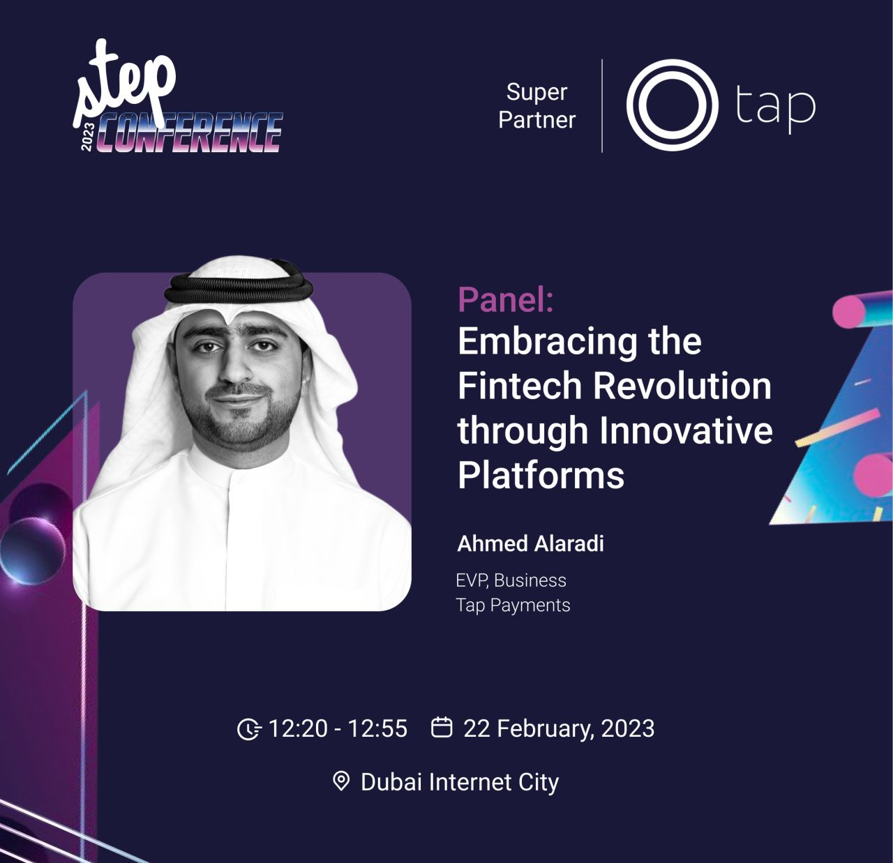 Ahmed AlAradi, the EVP of Business at Tap Payments at Step Dubai 2023