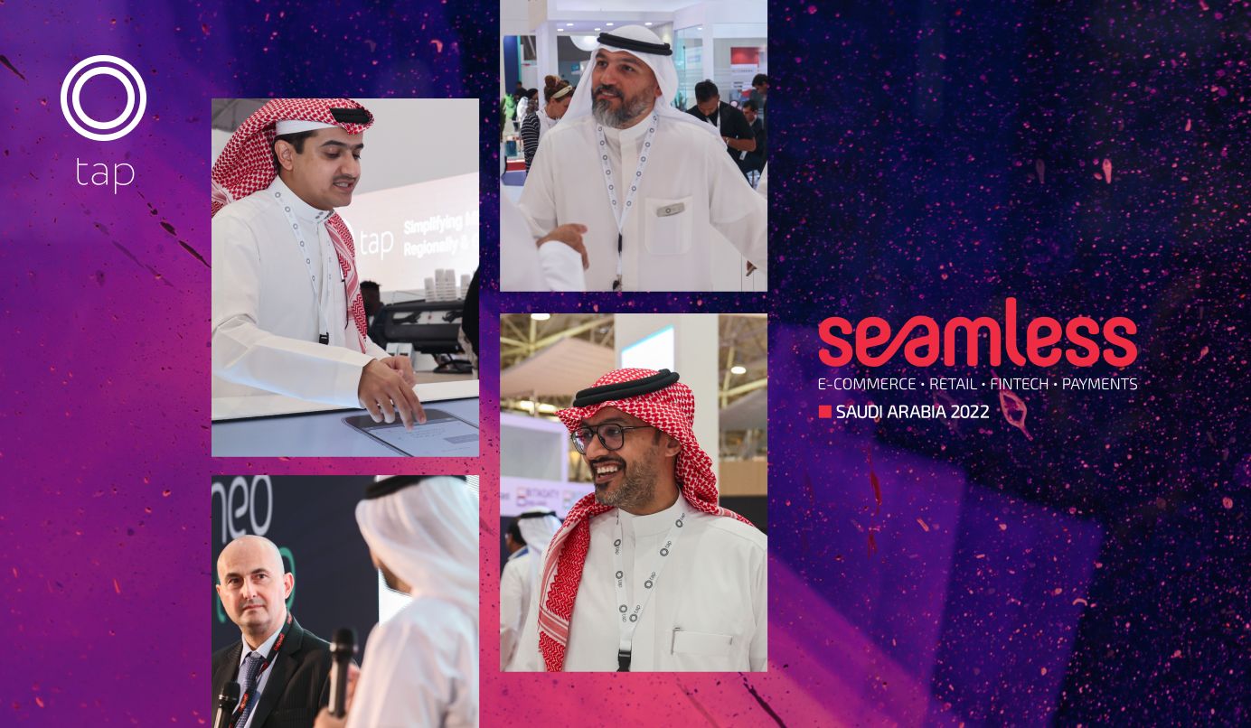 Tap Payments at Seamless Saudi 2022